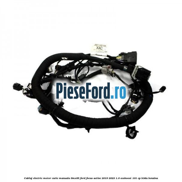 Cablaj electric motor cutie manuala 6MX65 Ford Focus Active 2019-2023 1.0 EcoBoost 101 cp B3DA benzina