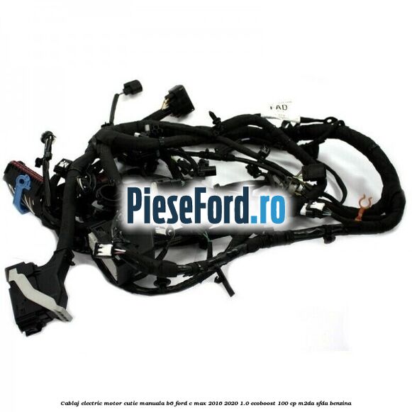Cablaj electric motor cutie manuala B6 Ford C-Max 2016-2020 1.0 EcoBoost 100 cp M2DA, SFDA benzina
