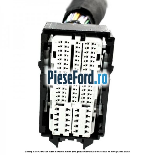 Cablaj electric motor cutie manuala MMT6 Ford Focus 2019-2023 2.0 EcoBlue ST 190 cp Cablaj electric motor cutie manuala MMT6 Ford Focus 2019-2023 2.0 EcoBlue ST 190 cp BCDA diesel