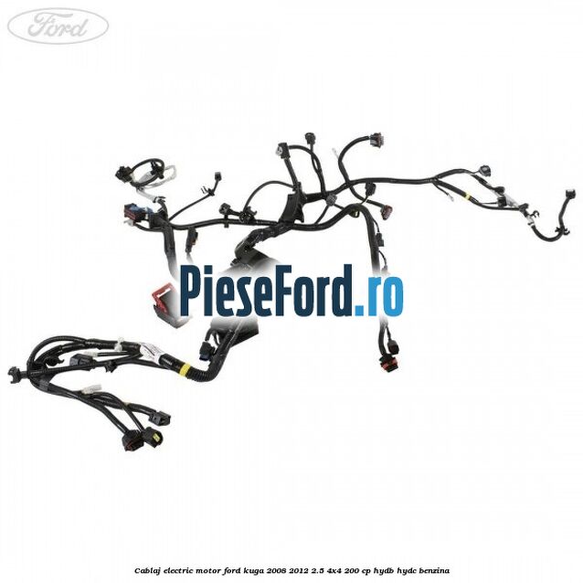 Cablaj electric motor Ford Kuga 2008-2012 2.5 4x4 200 cp HYDB, HYDC benzina