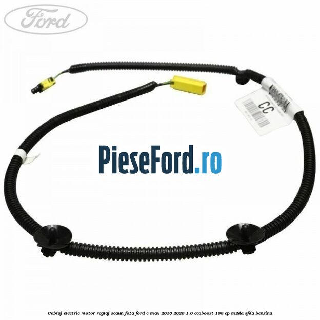 Cablaj electric motor reglaj scaun fata Ford C-Max 2016-2020 1.0 EcoBoost 100 cp M2DA, SFDA benzina