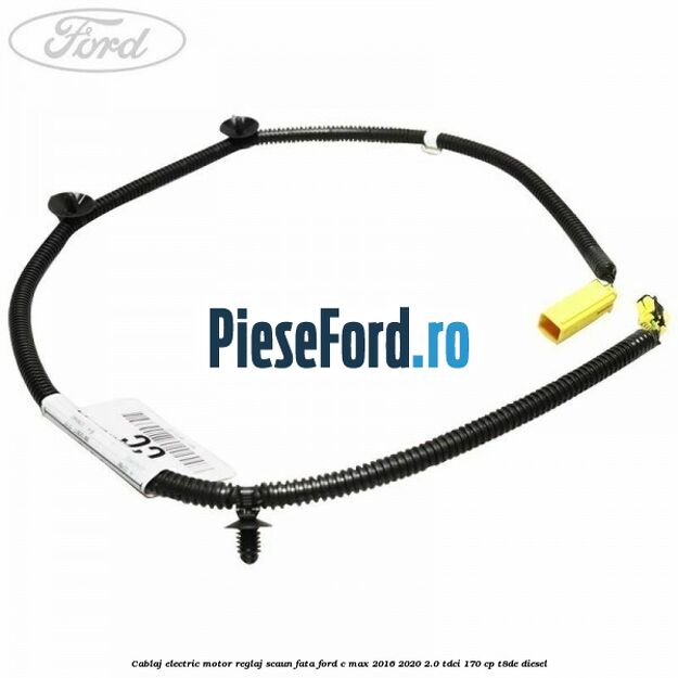 Cablaj electric motor reglaj scaun fata Ford C-Max 2016-2020 2.0 TDCi 170 cp T8DE diesel