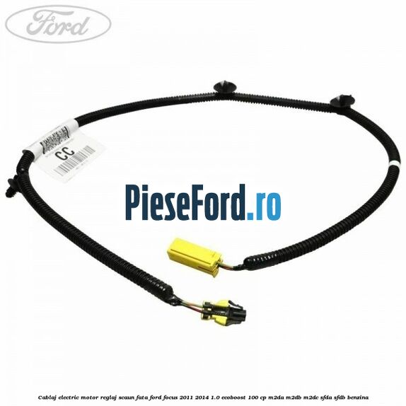 Cablaj electric motor reglaj scaun fata Ford Focus 2011-2014 1.0 EcoBoost 100 cp Cablaj electric motor reglaj scaun fata Ford Focus 2011-2014 1.0 EcoBoost 100 cp M2DA, M2DB, M2DC, SFDA, SFDB benzina