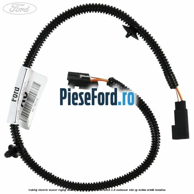 Cablaj electric motor reglaj scaun fata Ford Focus 2014-2018 1.5 EcoBoost 182 cp M9DA, M9DB benzina