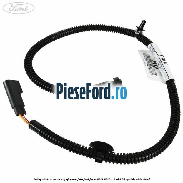 Cablaj electric motor reglaj scaun fata Ford Focus 2014-2018 1.6 TDCi 95 cp T3DA, T3DB diesel