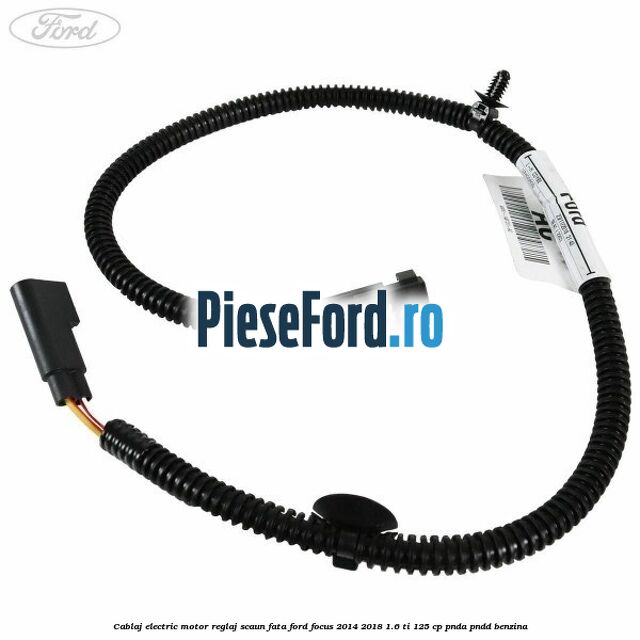 Cablaj electric motor reglaj scaun fata Ford Focus 2014-2018 1.6 Ti 125 cp PNDA, PNDD benzina