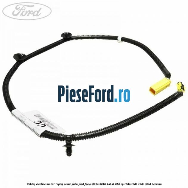 Cablaj electric motor reglaj scaun fata Ford Focus 2014-2018 2.0 ST 250 cp R9DA, R9DB, R9DC, R9DD benzina