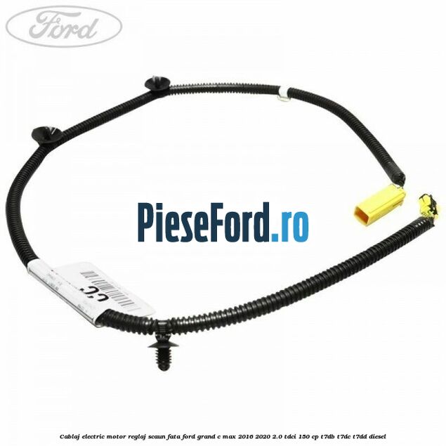 Cablaj electric motor reglaj scaun fata Ford Grand C-Max 2016-2020 2.0 TDCi 150 cp T7DB, T7DC, T7DD diesel
