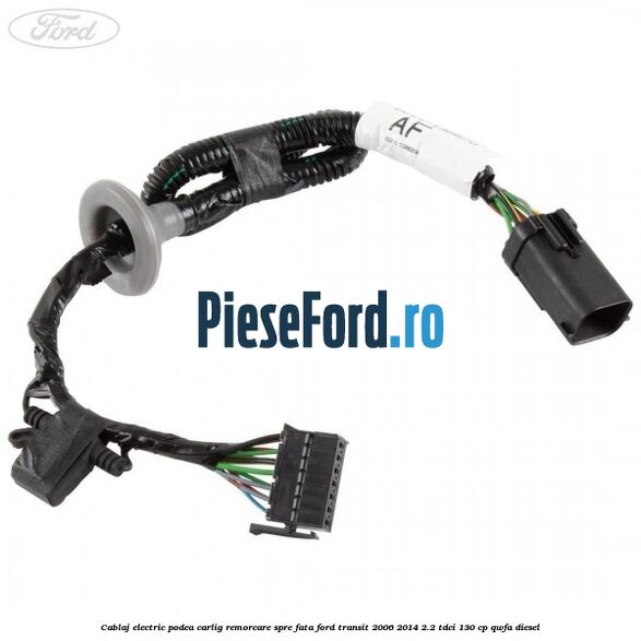 Cablaj electric podea carlig remorcare spre fata Ford Transit 2006-2014 2.2 TDCi 130 cp QWFA diesel