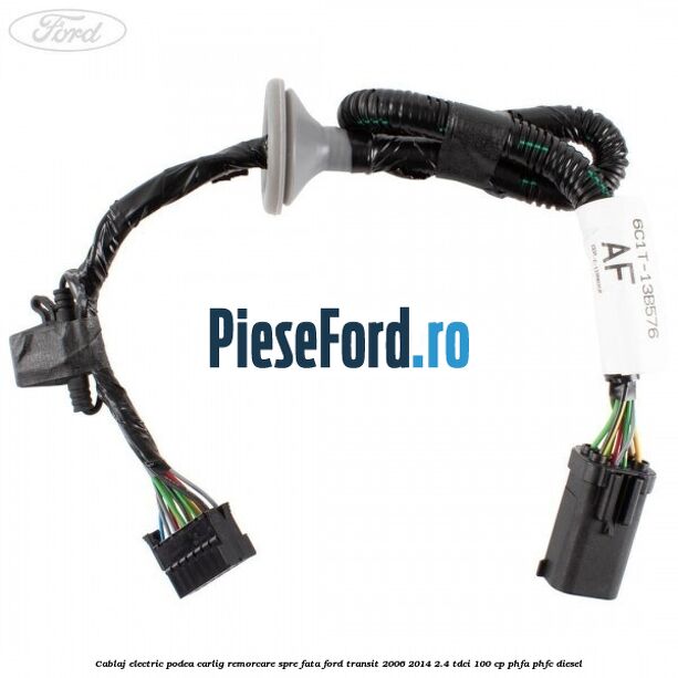 Cablaj electric podea carlig remorcare spre fata Ford Transit 2006-2014 2.4 TDCi 100 cp Cablaj electric podea carlig remorcare spre fata Ford Transit 2006-2014 2.4 TDCi 100 cp PHFA, PHFC diesel