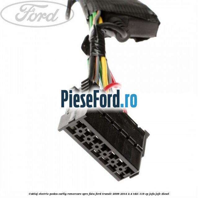 Cablaj electric podea carlig remorcare spre fata Ford Transit 2006-2014 2.4 TDCi 115 cp JXFA, JXFC diesel