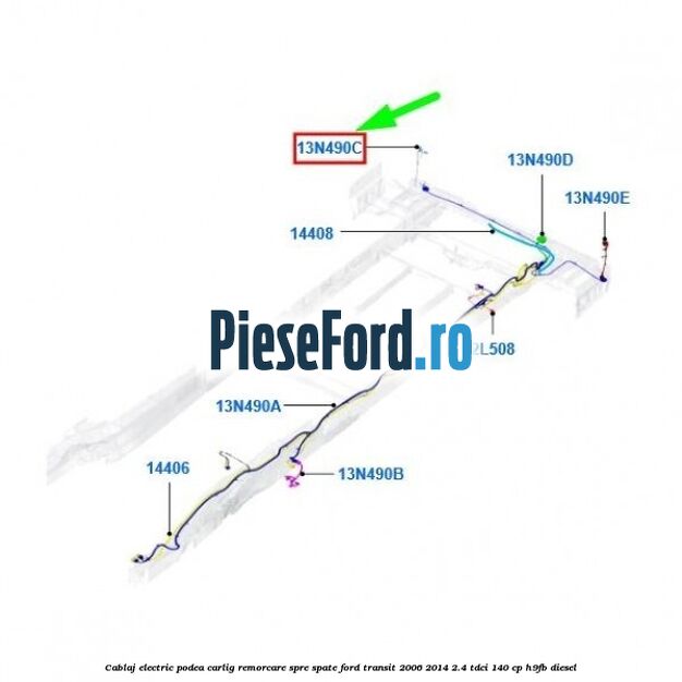 Cablaj electric podea carlig remorcare spre spate Ford Transit 2006-2014 2.4 TDCi 140 cp H9FB diesel
