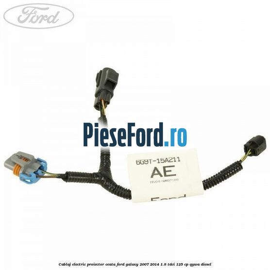 Cablaj electric proiector ceata Ford Galaxy 2007-2014 1.8 TDCi 125 cp