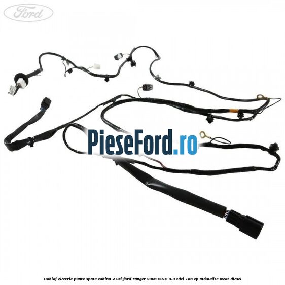 Cablaj electric punte spate cabina 2 usi Ford Ranger 2006-2012 3.0 TDCi 156 cp MD30DITC, WEAT diesel