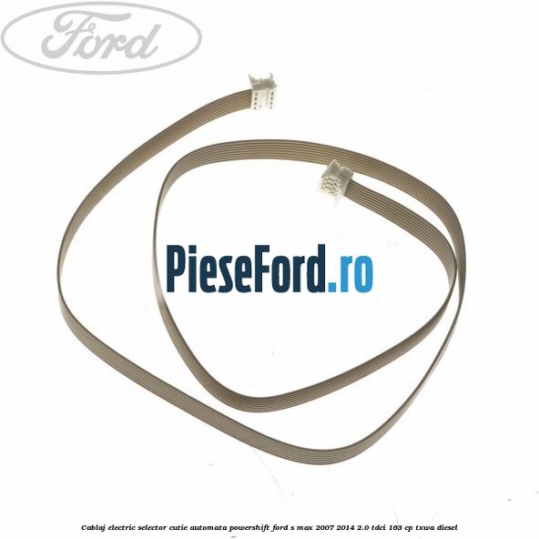 Cablaj electric selector cutie automata Powershift Ford S-Max 2007-2014 2.0 TDCi 163 cp TXWA diesel