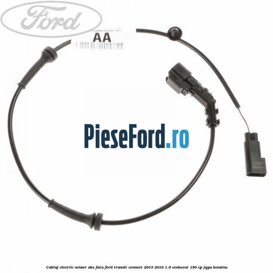 Cablaj electric senzor abs fata Ford Transit Connect 2013-2018 1.6 EcoBoost 150 cp