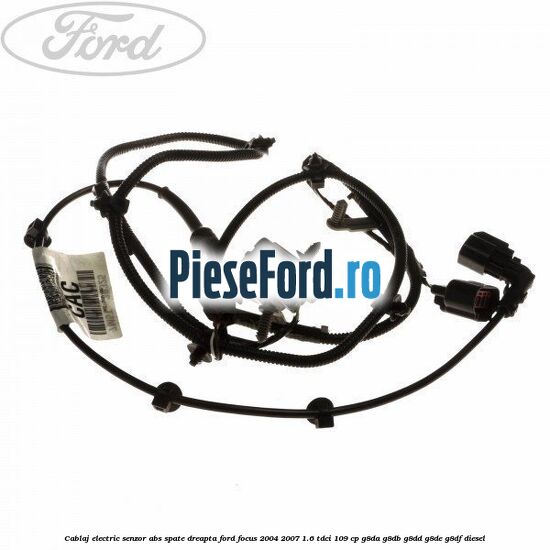 Cablaj electric senzor abs spate dreapta Ford Focus 2004-2007 1.6 TDCi 109 cp G8DA, G8DB, G8DD, G8DE, G8DF diesel