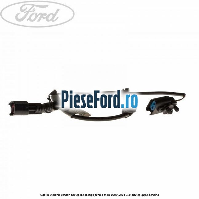 Cablaj electric senzor abs spate stanga Ford C-Max 2007-2011 1.8 122 cp Cablaj electric senzor abs spate stanga Ford C-Max 2007-2011 1.8 122 cp QQDC benzina