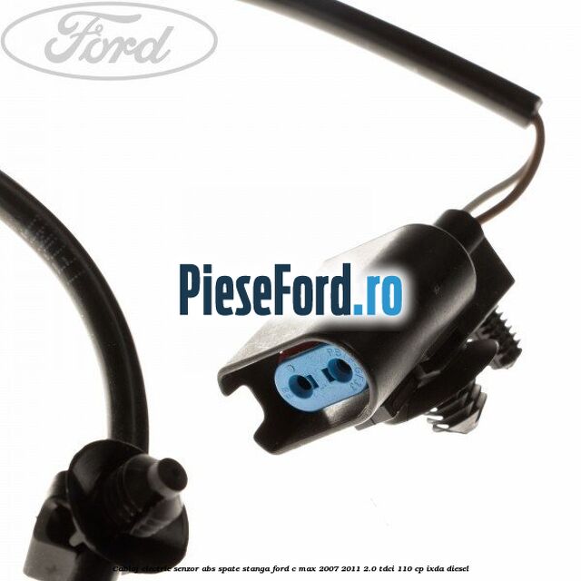 Cablaj electric senzor abs spate stanga Ford C-Max 2007-2011 2.0 TDCi 110 cp IXDA diesel