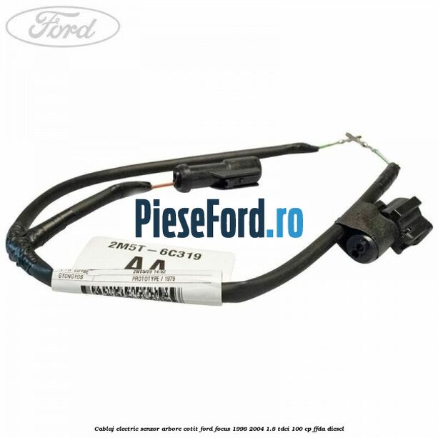 Cablaj electric senzor arbore cotit Ford Focus 1998-2004 1.8 TDCi 100 cp FFDA diesel