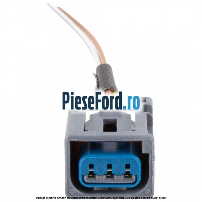 Cablaj electric senzor ax came Ford Mondeo 2000-2007 2.0 TDCi 131 cp FMBA, N7BA, N7BB diesel