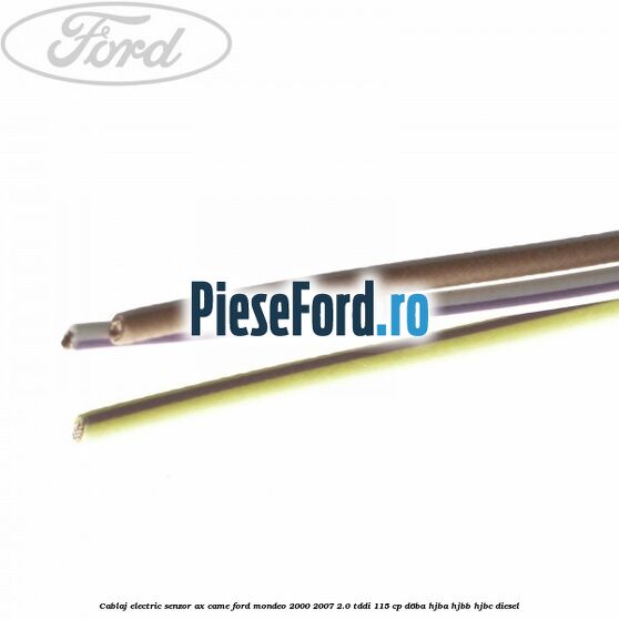 Cablaj electric senzor ax came Ford Mondeo 2000-2007 2.0 TDDI 115 cp Cablaj electric senzor ax came Ford Mondeo 2000-2007 2.0 TDDI 115 cp D6BA, HJBA, HJBB, HJBC diesel