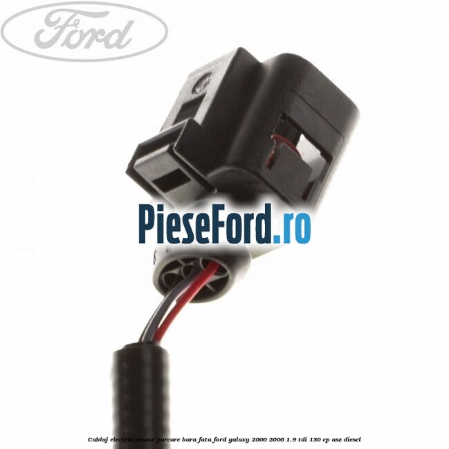 Cablaj electric senzor parcare bara fata Ford Galaxy 2000-2006 1.9 TDI 130 cp Cablaj electric senzor parcare bara fata Ford Galaxy 2000-2006 1.9 TDI 130 cp ASZ diesel