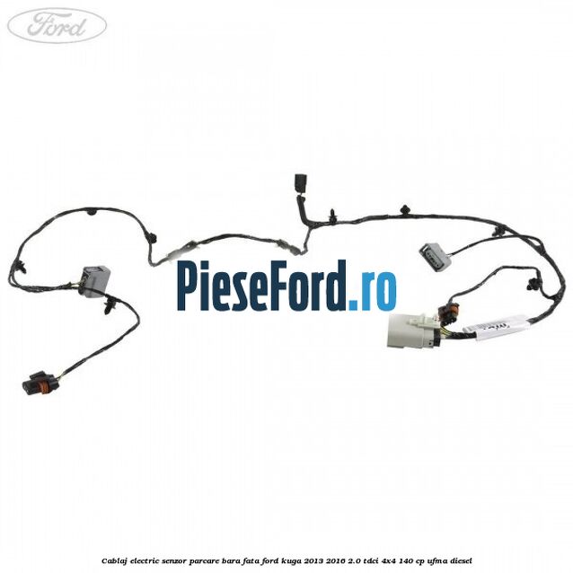 Cablaj electric senzor parcare bara fata Ford Kuga 2013-2016 2.0 TDCi 4x4 140 cp Cablaj electric senzor parcare bara fata Ford Kuga 2013-2016 2.0 TDCi 4x4 140 cp UFMA diesel