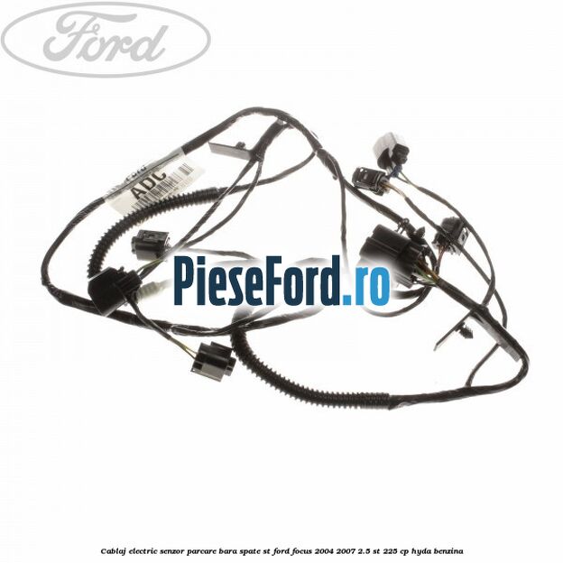 Cablaj electric senzor parcare bara spate ST Ford Focus 2004-2007 2.5 ST 225 cp HYDA benzina