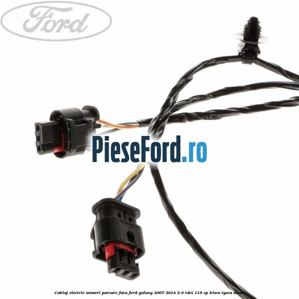 Cablaj electric senzori parcare fata Ford Galaxy 2007-2014 2.0 TDCi 115 cp KLWA, TYWA diesel