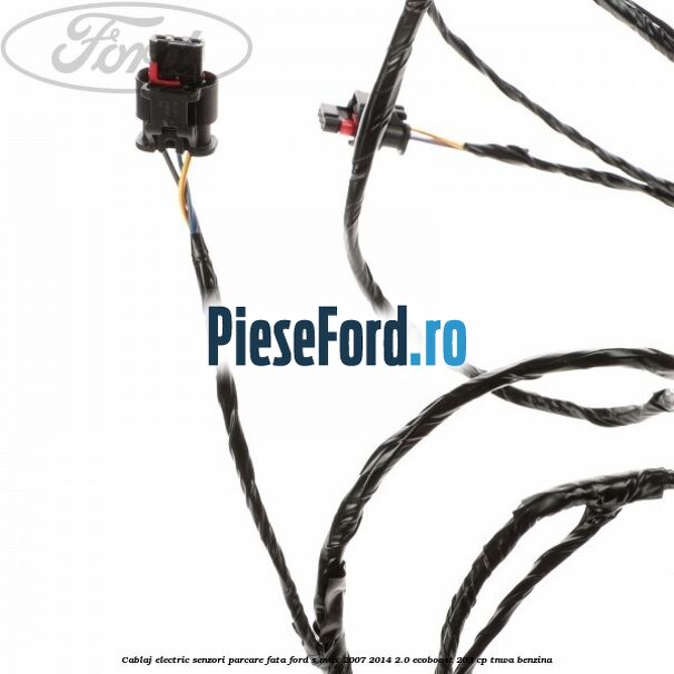 Cablaj electric senzori parcare fata Ford S-Max 2007-2014 2.0 EcoBoost 203 cp Cablaj electric senzori parcare fata Ford S-Max 2007-2014 2.0 EcoBoost 203 cp TNWA benzina