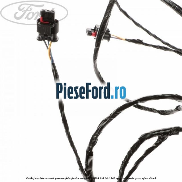 Cablaj electric senzori parcare fata Ford S-Max 2007-2014 2.0 TDCi 140 cp QXWA, QXWB, QXWC, UFWA diesel