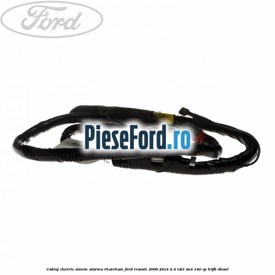 Cablaj electric sistem alarma Thatcham Ford Transit 2006-2014 2.4 TDCi 4x4 140 cp H9FB diesel