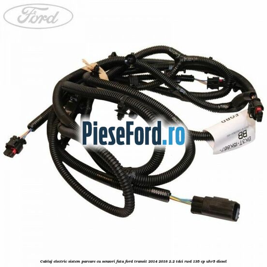 Cablaj electric sistem parcare cu senzori fata Ford Transit 2014-2018 2.2 TDCi RWD 135 cp UHR5 diesel