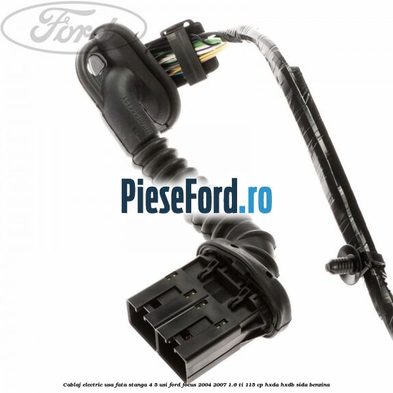 Cablaj electric usa fata stanga 4/5 usi Ford Focus 2004-2007 1.6 Ti 115 cp HXDA, HXDB, SIDA benzina