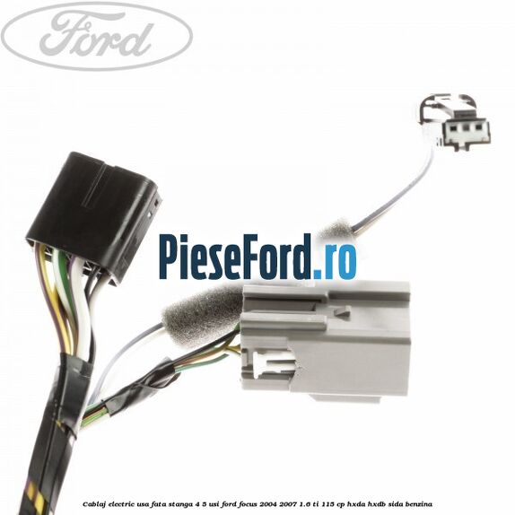 Cablaj electric usa fata stanga 4/5 usi Ford Focus 2004-2007 1.6 Ti 115 cp HXDA, HXDB, SIDA benzina