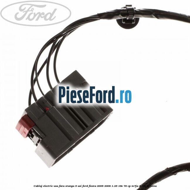 Cablaj electric usa fata stanga 5 usi Ford Fiesta 2005-2008 1.25 16V 70 cp M7JA, M7JB benzina