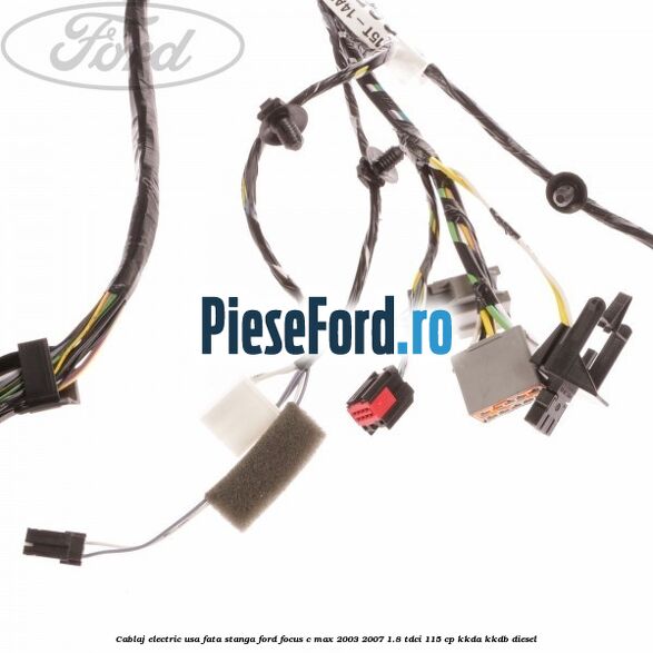 Cablaj electric usa fata stanga Ford Focus C-Max 2003-2007 1.8 TDCi 115 cp Cablaj electric usa fata stanga Ford Focus C-Max 2003-2007 1.8 TDCi 115 cp KKDA, KKDB diesel