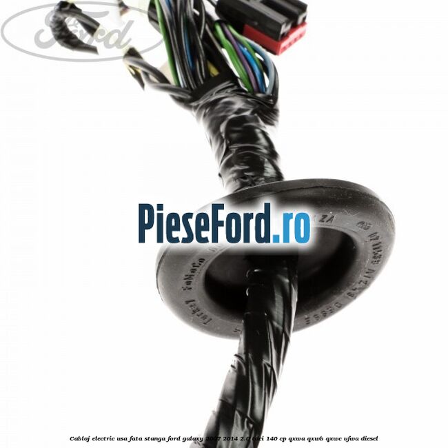 Cablaj electric usa fata stanga Ford Galaxy 2007-2014 2.0 TDCi 140 cp QXWA, QXWB, QXWC, UFWA diesel