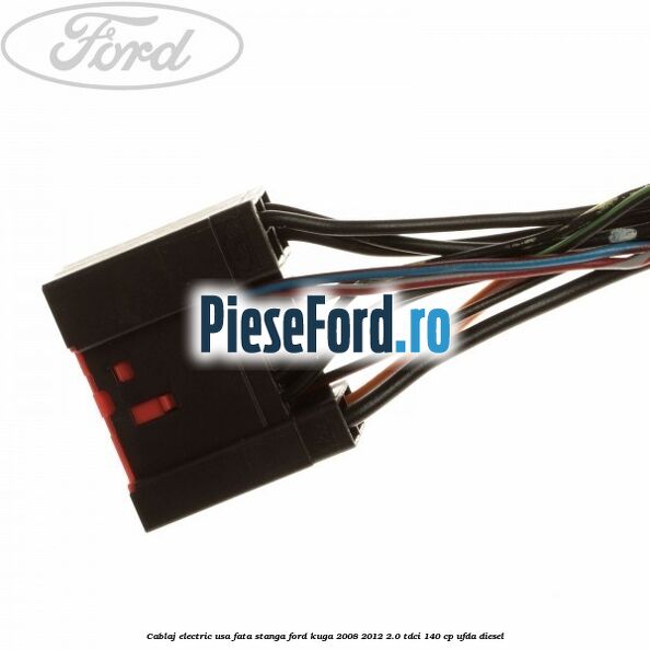 Cablaj electric usa fata stanga Ford Kuga 2008-2012 2.0 TDCI 140 cp UFDA diesel