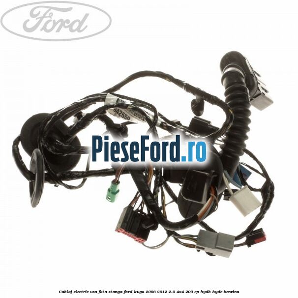 Cablaj electric usa fata stanga Ford Kuga 2008-2012 2.5 4x4 200 cp HYDB, HYDC benzina
