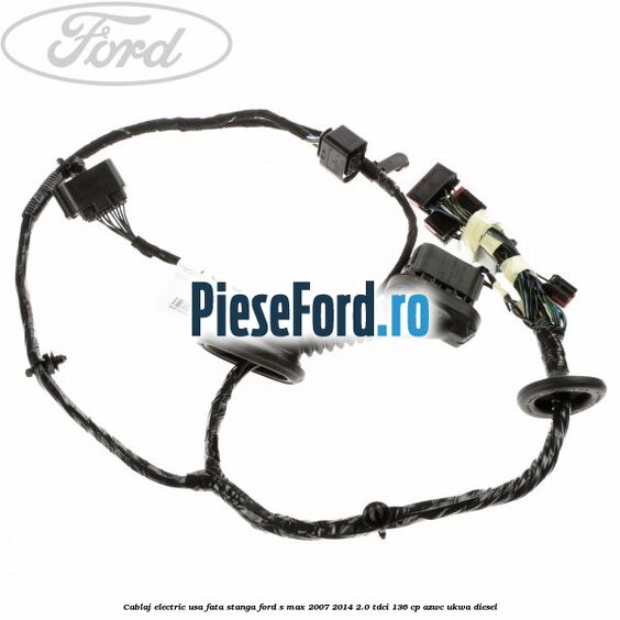 Cablaj electric usa fata stanga Ford S-Max 2007-2014 2.0 TDCi 136 cp AZWC, UKWA diesel
