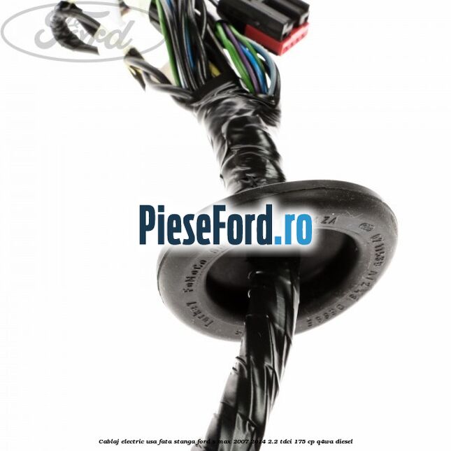 Cablaj electric usa fata stanga Ford S-Max 2007-2014 2.2 TDCi 175 cp Q4WA diesel