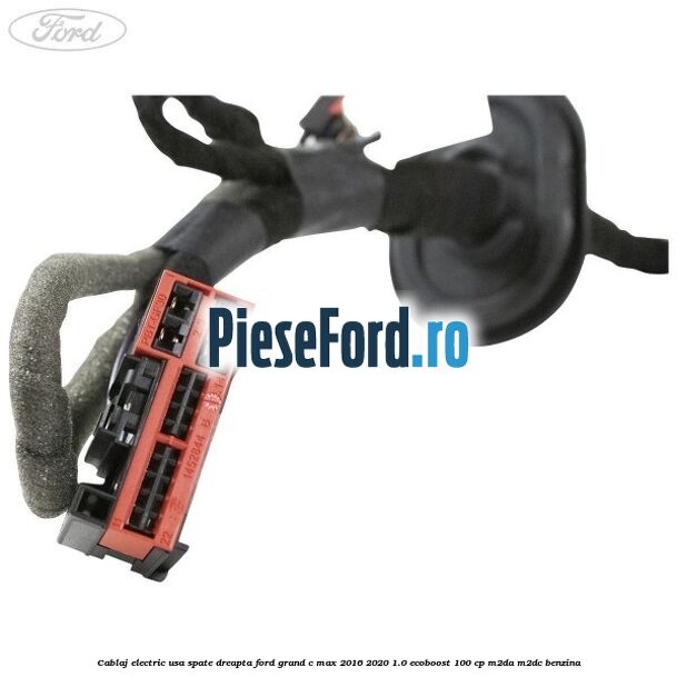 Cablaj electric usa spate dreapta Ford Grand C-Max 2016-2020 1.0 EcoBoost 100 cp M2DA, M2DC benzina