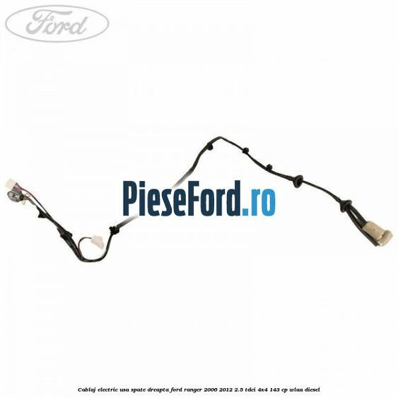 Cablaj electric usa spate dreapta Ford Ranger 2006-2012 2.5 TDCi 4x4 143 cp WLAA diesel