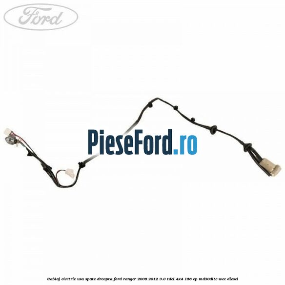 Cablaj electric usa spate dreapta Ford Ranger 2006-2012 3.0 TDCi 4x4 156 cp Cablaj electric usa spate dreapta Ford Ranger 2006-2012 3.0 TDCi 4x4 156 cp MD30DITC, WEC diesel