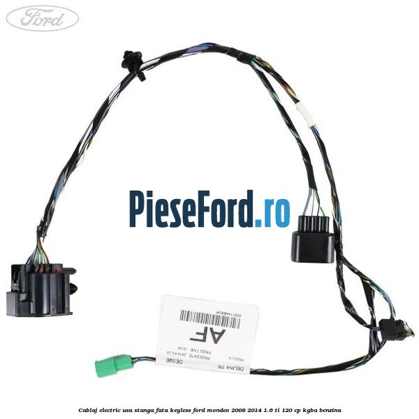 Cablaj electric usa stanga fata keyless Ford Mondeo 2008-2014 1.6 Ti 120 cp KGBA benzina