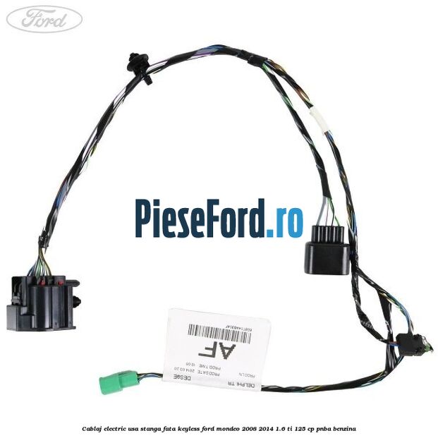 Cablaj electric usa stanga fata keyless Ford Mondeo 2008-2014 1.6 Ti 125 cp PNBA benzina