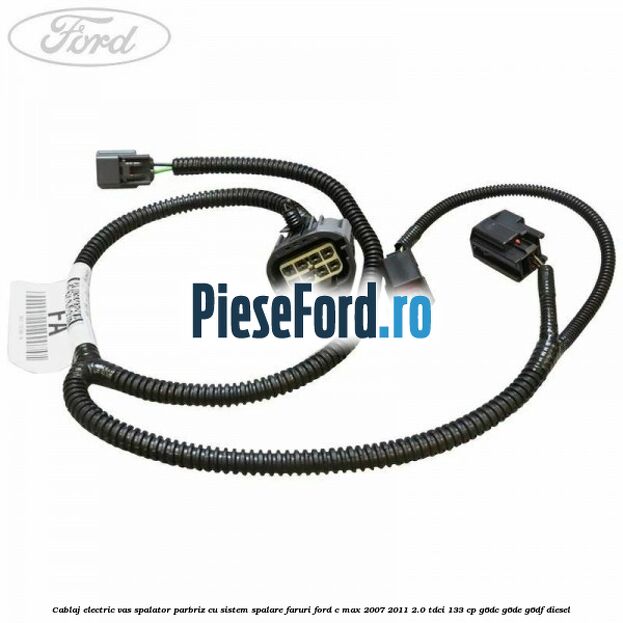 Cablaj electric vas spalator parbriz cu sistem spalare faruri Ford C-Max 2007-2011 2.0 TDCi 133 cp G6DC, G6DE, G6DF diesel