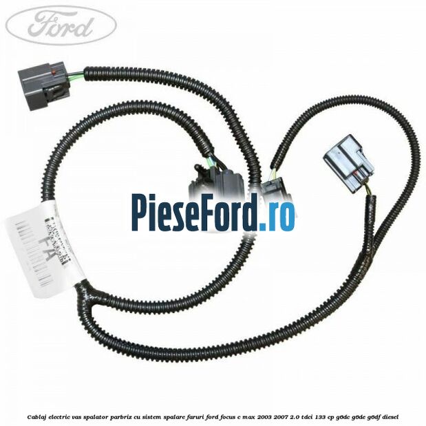 Cablaj electric vas spalator parbriz cu sistem spalare faruri Ford Focus C-Max 2003-2007 2.0 TDCi 133 cp G6DC, G6DE, G6DF diesel